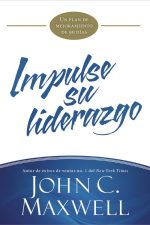 Impulse su liderazgo Un plan de mejoramiento de 90 días