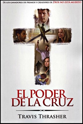 El Poder de la cruz: Basado en la gran película de PURE/FLIX