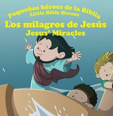 Pequeños héroes de la biblia-Milagros de Jesús