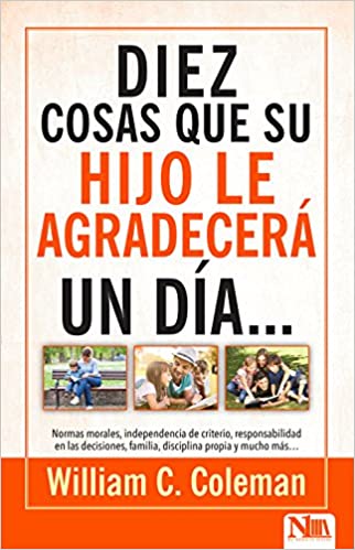 10 cosas que su hijo le agradecerá...un día - Tapa blanda