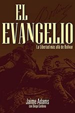 El Evangelio: La Libertad más allá de Bolívar