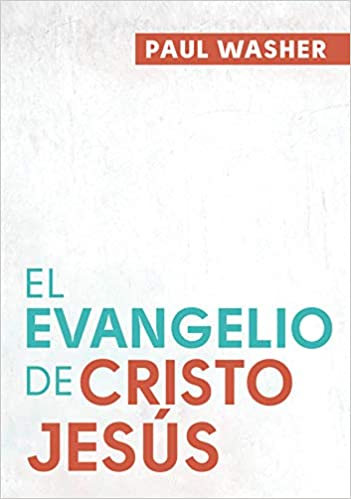 El Evangelio de Cristo Jesús - Tapa blanda