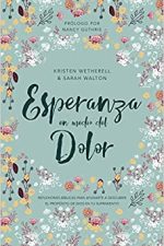 Esperanza en medio del dolor: Reflexiones bíblicas para ayudarte a entender los propósitos de Dios en tu sufrimiento