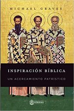 Inspiración bíblica:: Un acercamiento patrístico - Tapa blanda