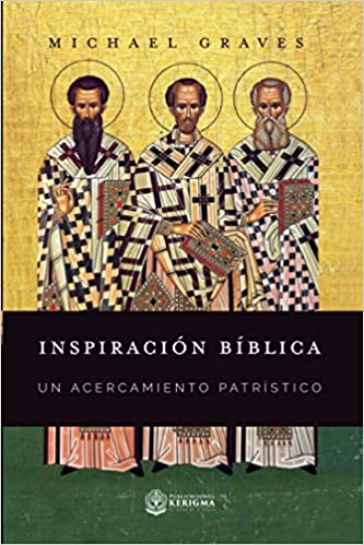Inspiración bíblica:: Un acercamiento patrístico - Tapa blanda