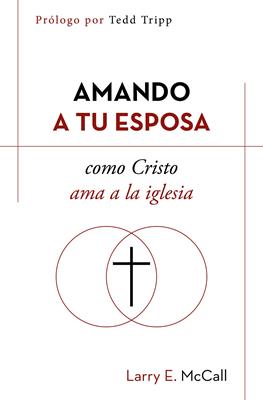 Amando a tu esposa como Cristo ama a la iglesia