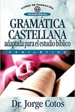 Gramática Castellana (Curso de Formacion Ministerial: Estudio Biblico)