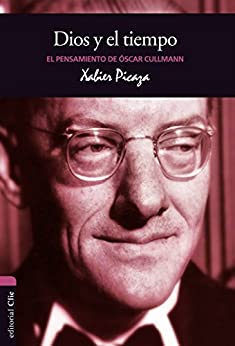 El pensamiento de O. Cullmann: Dios y el tiempo (Vida y pensamiento)