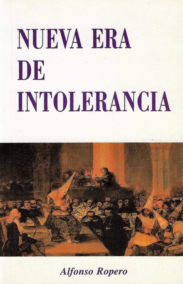 Nueva era de intolerancia