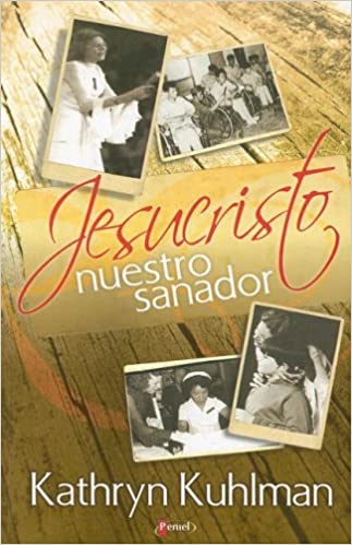 Jesucristo nuestro sanador/ Jesus Christ Our Healer
