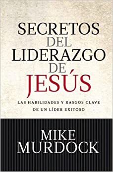 Secretos del Liderazgo de Jesús Tapa dura
