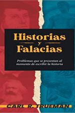 Historias y Falacias: Problemas que se presentan al momento de escribir la historia.